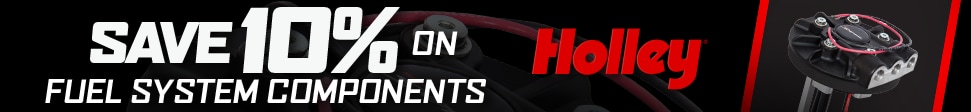 Save 10% on Fuel System Components - Holley